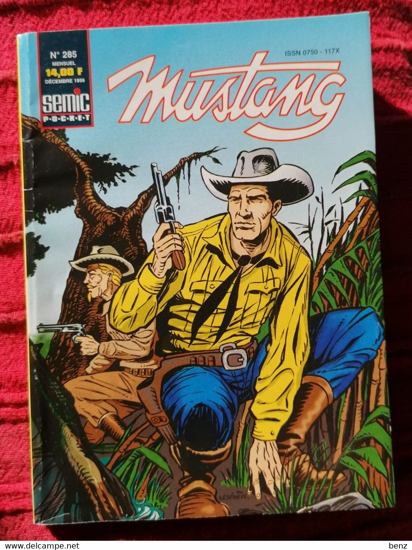 MUSTANG N°285 DE DECEMBRE 1999 EDITIONS SEMIC WESTERN ETAT NEUF - Mustang