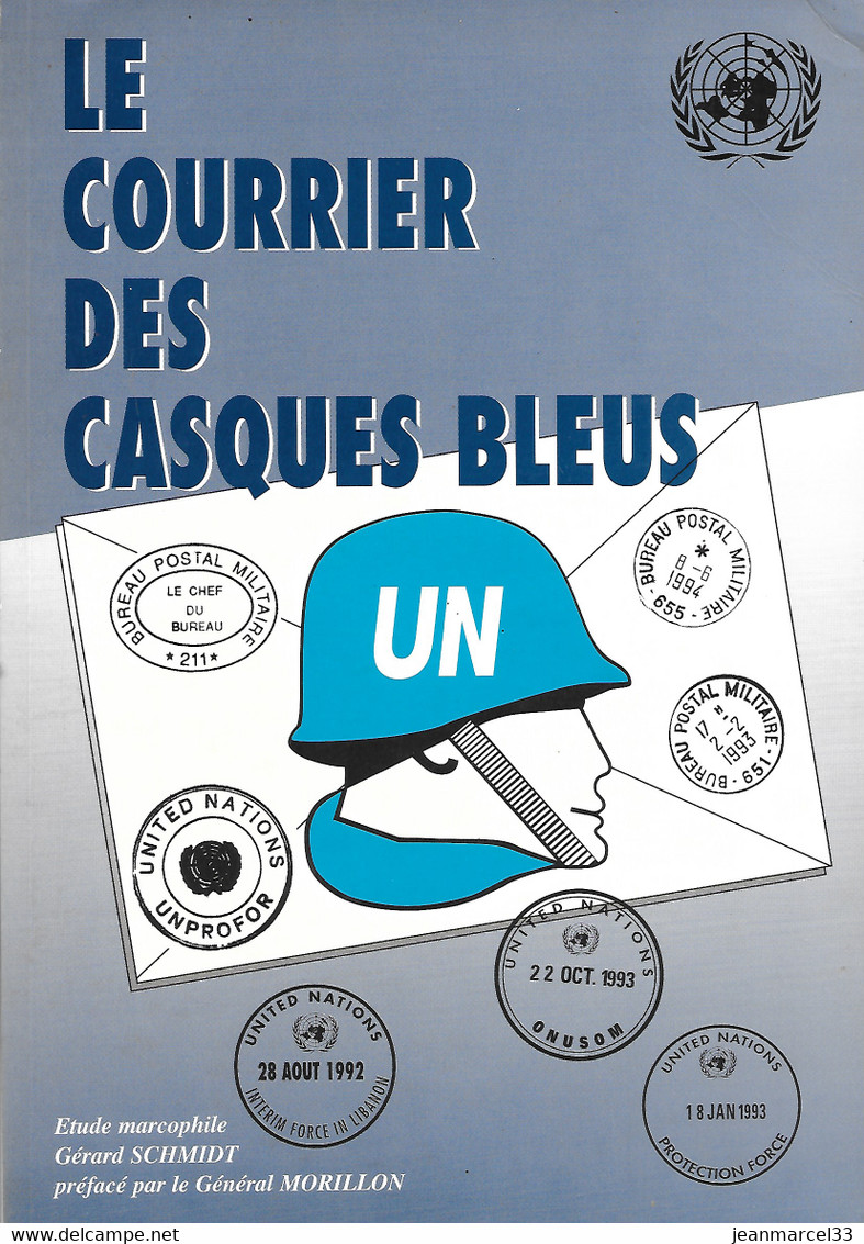 Catalogue Du Courrier Des Casques Bleus Ouvrage De 362 Pages - Frankrijk