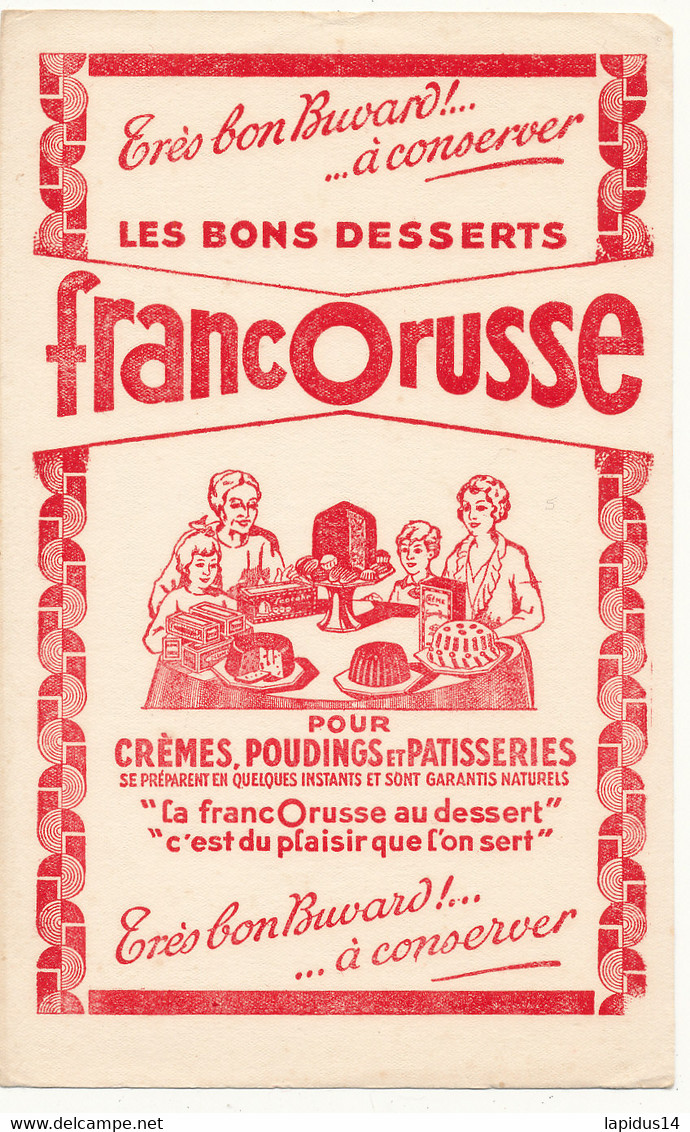 BU 2617 /   BUVARD   LES BONS DESSERTS FRANCORUSSE ( 21,00 Cm X 13,50 Cm) - Cake & Candy