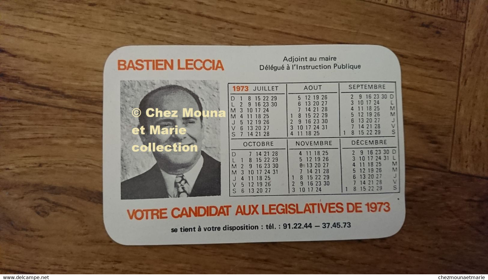 1973 CALENDRIER BASTIEN LECCIA NE EN CORSE ADJOINT AU MAIRE MARSEILLE SENATEUR DEPUTE - Sonstige & Ohne Zuordnung