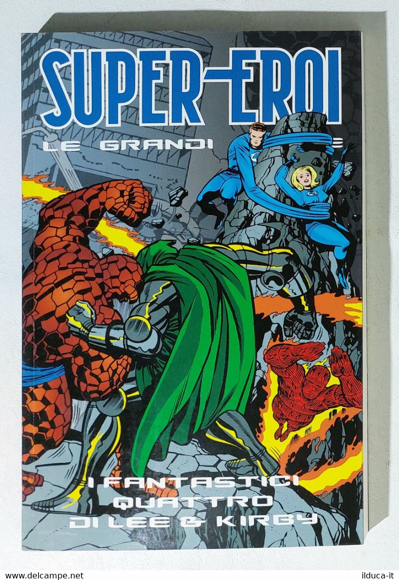 I111518 Supereroi Le Grandi Saghe N. 27 - I Fantastici Quattro Di Lee & Kirby - Super Eroi