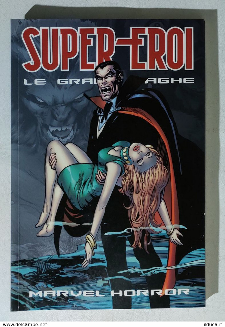 I111521 Supereroi Le Grandi Saghe N. 30 - Marvel Horror - Super Eroi