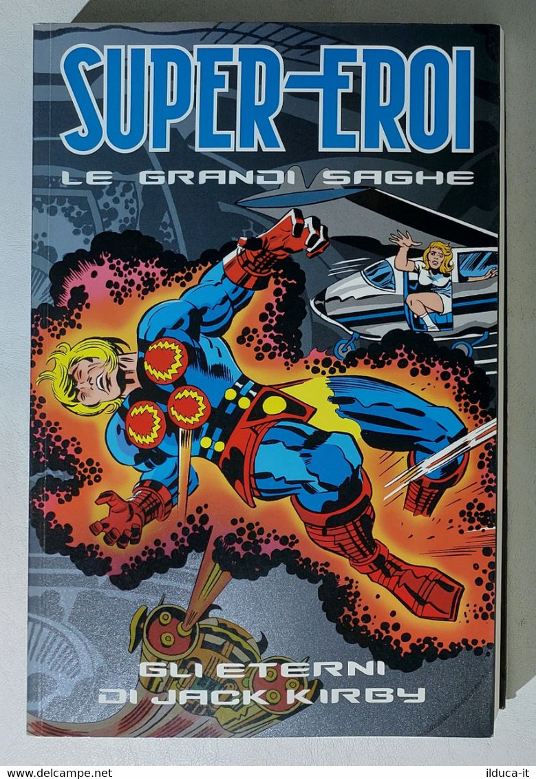 I111523 Supereroi Le Grandi Saghe N. 32 - Gli Eterni Di Jack Kirby - Super Eroi