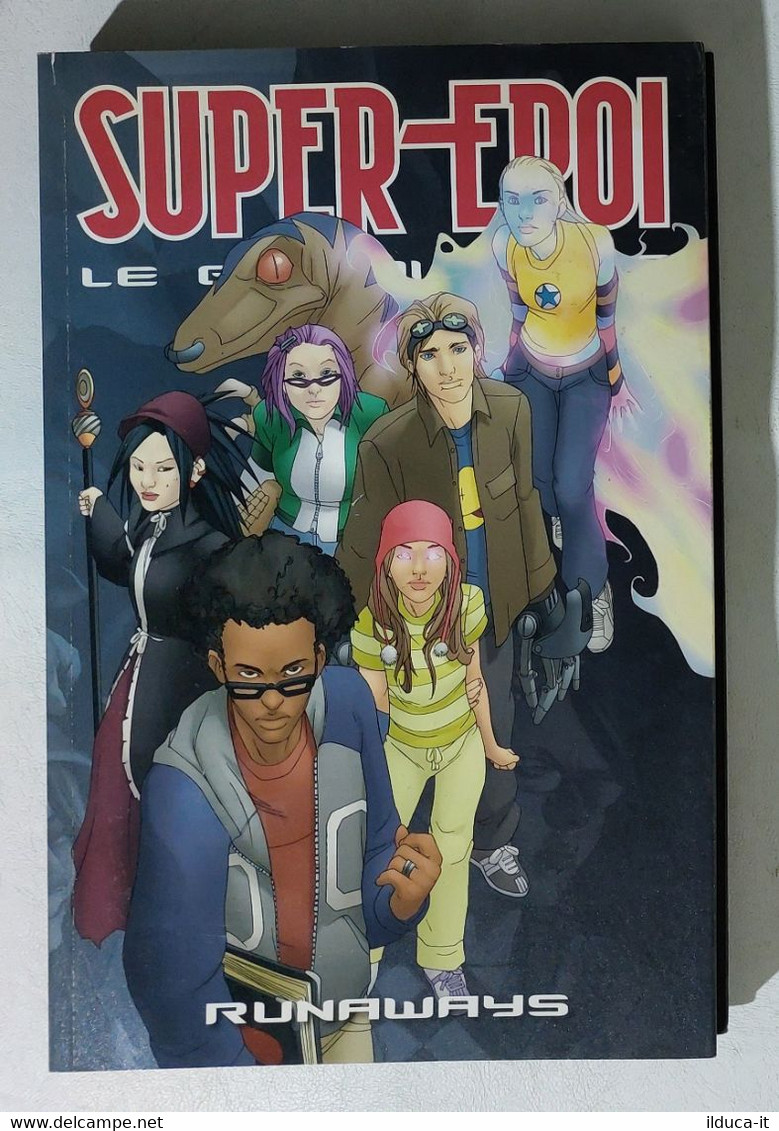 I111562 Supereroi Le Grandi Saghe N. 72 - Runaways - Super Héros