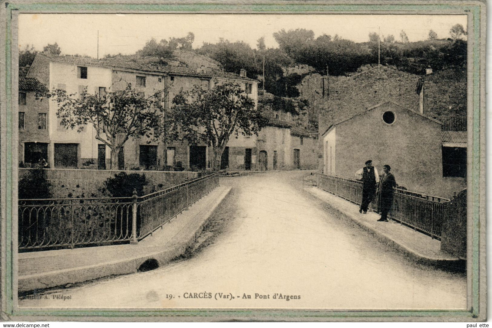 CPA - (83) CARCES - Aspect De L'entrée Du Bourg Par Le Pont Sur La Rivière L'Argens - Années 20 - Carces