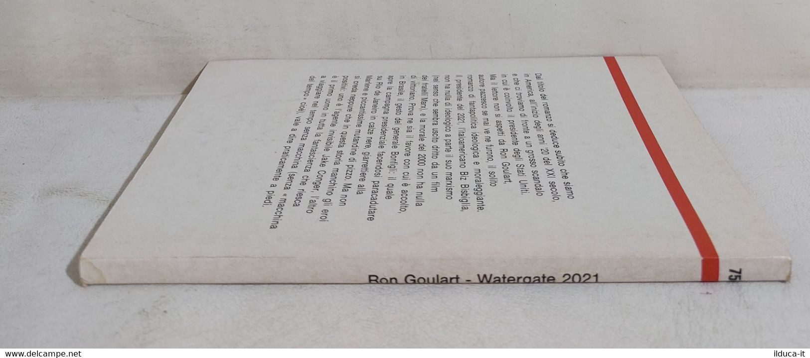 I111753 Urania N. 753 - Ron Goulart - Watergate 2021 - Mondadori 1978 - Science Fiction Et Fantaisie