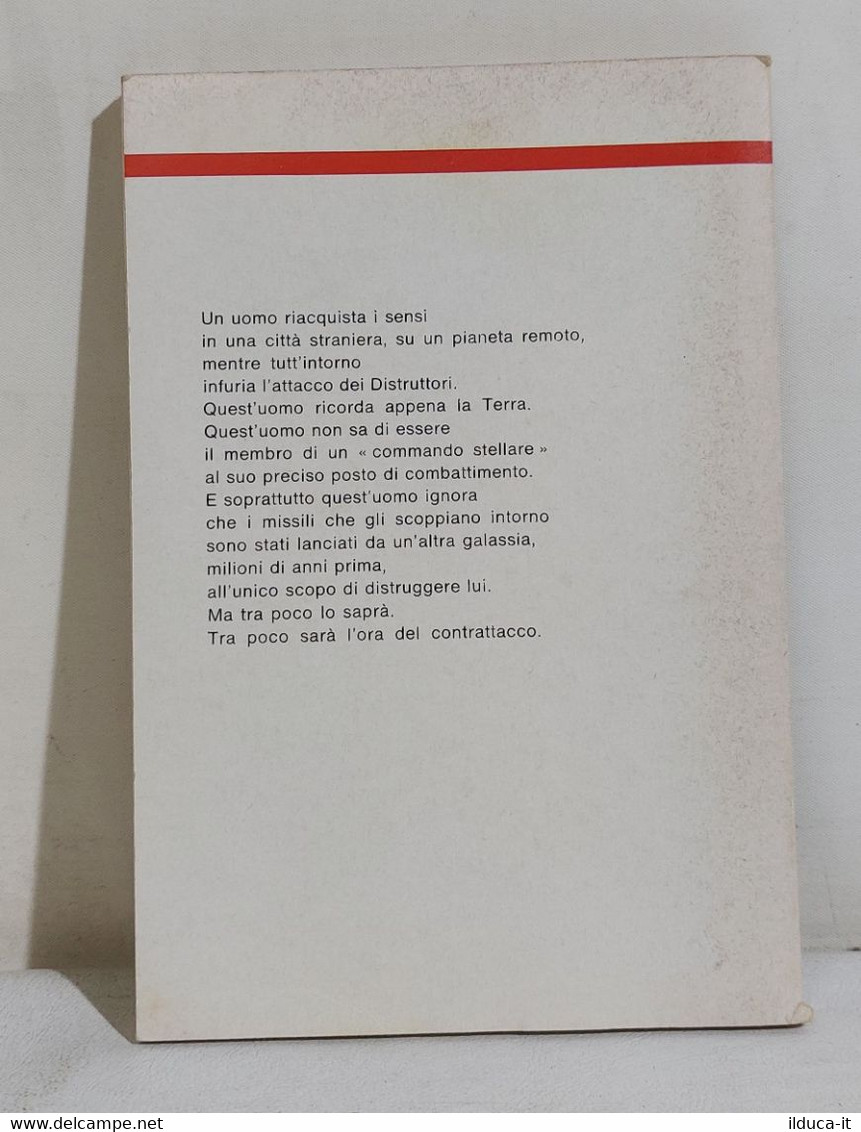 I111767 Urania N. 769 - Colin Kapp - La Galassia Brucia! - Mondadori 1979 - Ciencia Ficción Y Fantasía