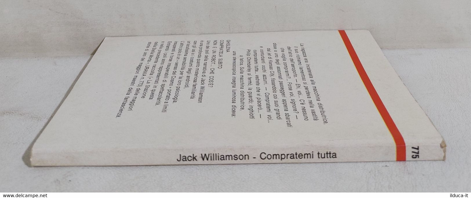 I111769 Urania N. 775 - Jack Williamson- Compratemi Tutta - Mondadori 1979 - Science Fiction Et Fantaisie