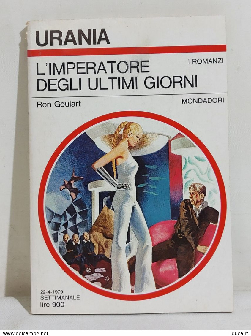 I111774 Urania N. 780 - Ron Goulard - L'imperatore Degli Ultimi Giorni - 1979 - Ciencia Ficción Y Fantasía