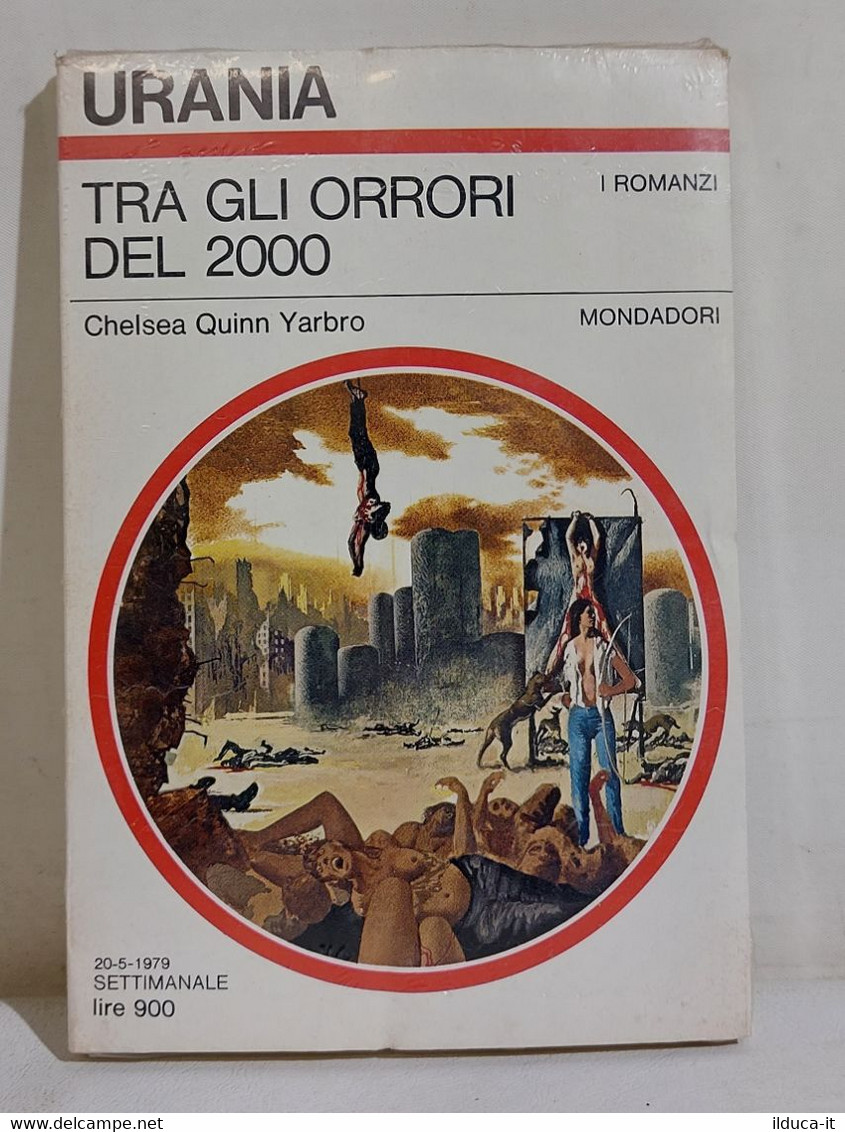 I111778 Urania N. 784 - Chelsea Quinn Yarbro - Tra Gli Orrori Del 2000 - 1979 - Sciencefiction En Fantasy