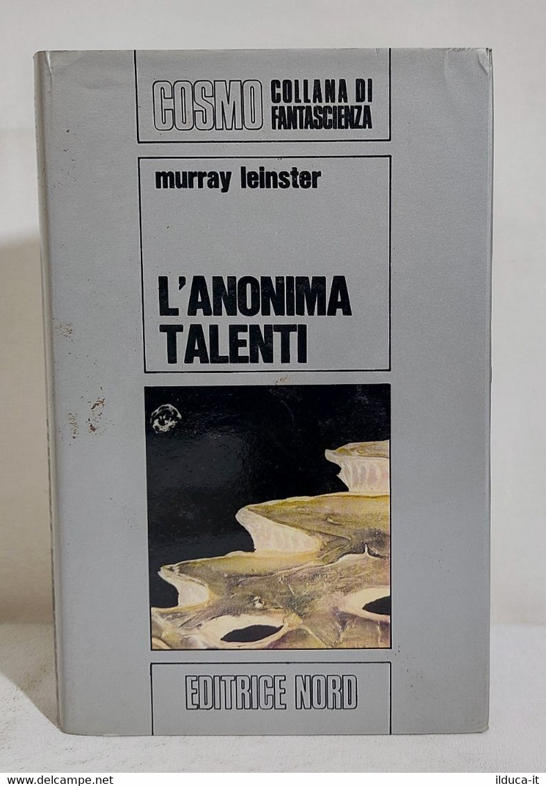 15453 Cosmo Argento N. 13 1972 I Ed. - M. Leinster - L'anonima Talenti - Science Fiction