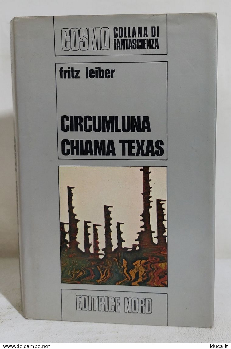 15457 Cosmo Argento N. 26 1973 I Ed. - F. Leiber - Circumluna Chiama Texas - Ciencia Ficción Y Fantasía