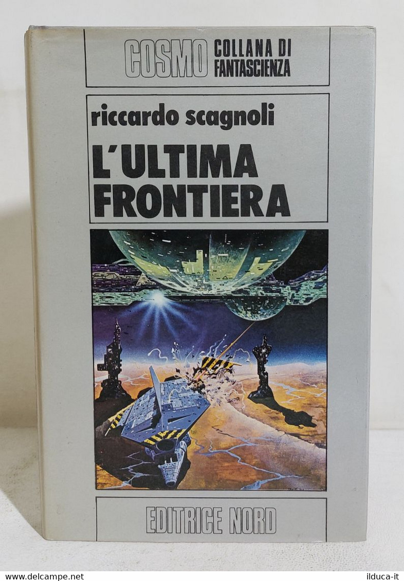 15486 Cosmo Argento N. 98 1980 I Ed. - R. Scagnoli - L'ultima Frontiera - Sciencefiction En Fantasy