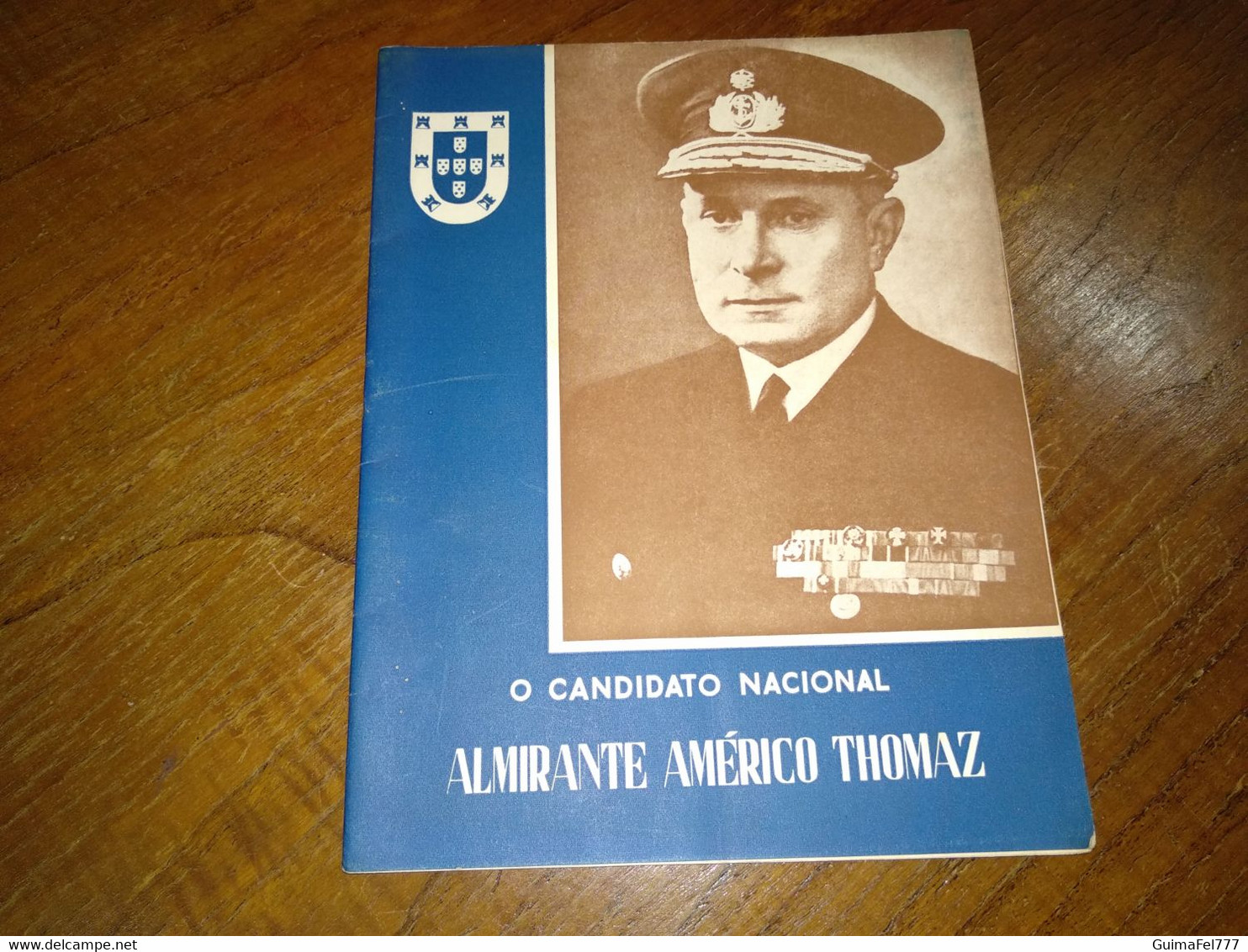 O Candidato Nacional - Almirante Américo Thomaz - Livres Anciens