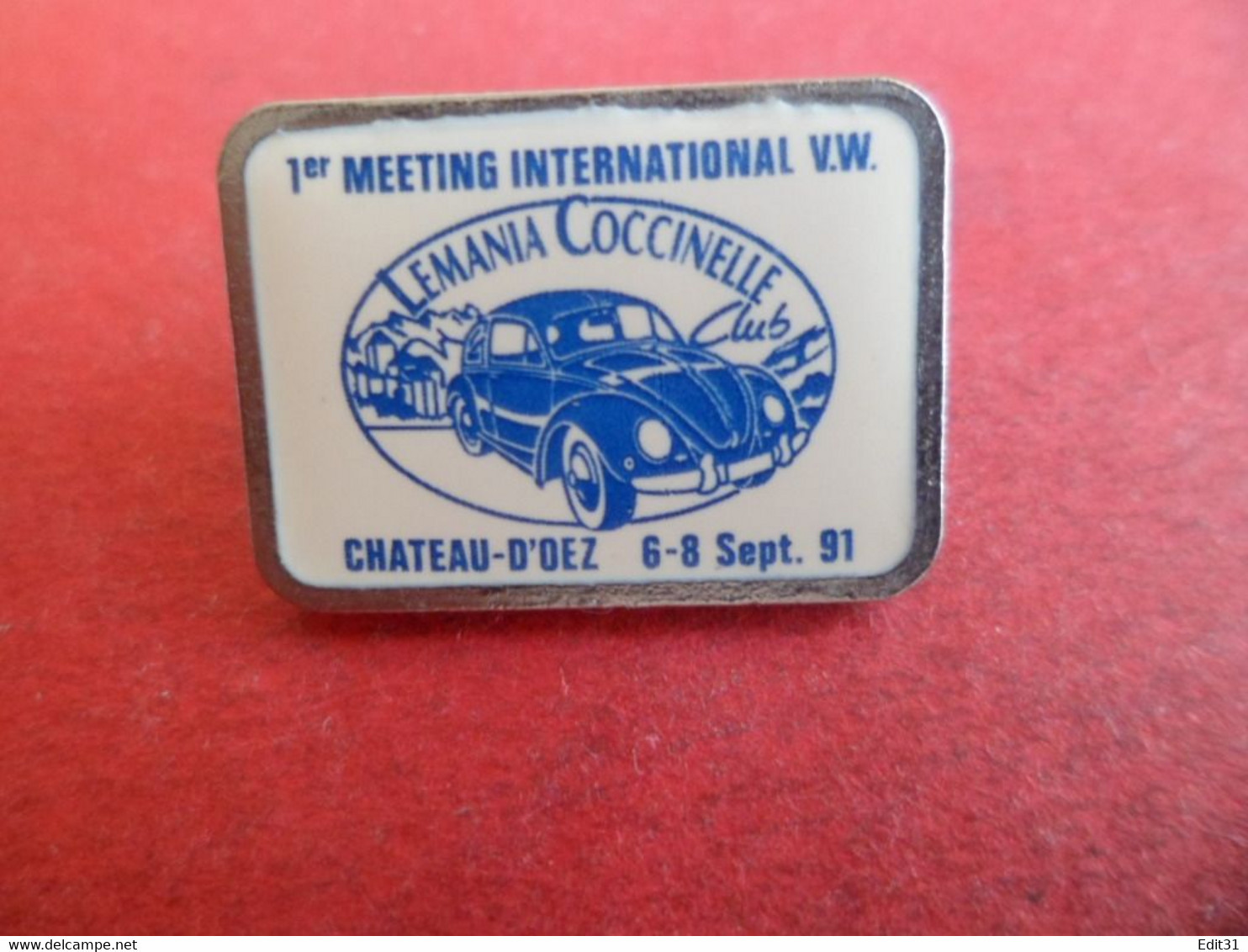 Pins 1991 - 1er Meeting International Volkswagen Lemania Coccinelle Club CHATEAU D' OEZ ( OEX ) Suisse  - Auto Voiture - Volkswagen