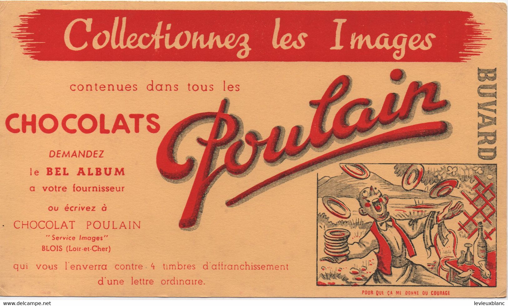 Buvard Ancien/Chocolat/CHOCOLATS POULAIN/Collectionnez Les Images/"pour Que ça Me Donne Du Courage"/BLOIS/1955-65 BUV537 - Chocolade En Cacao