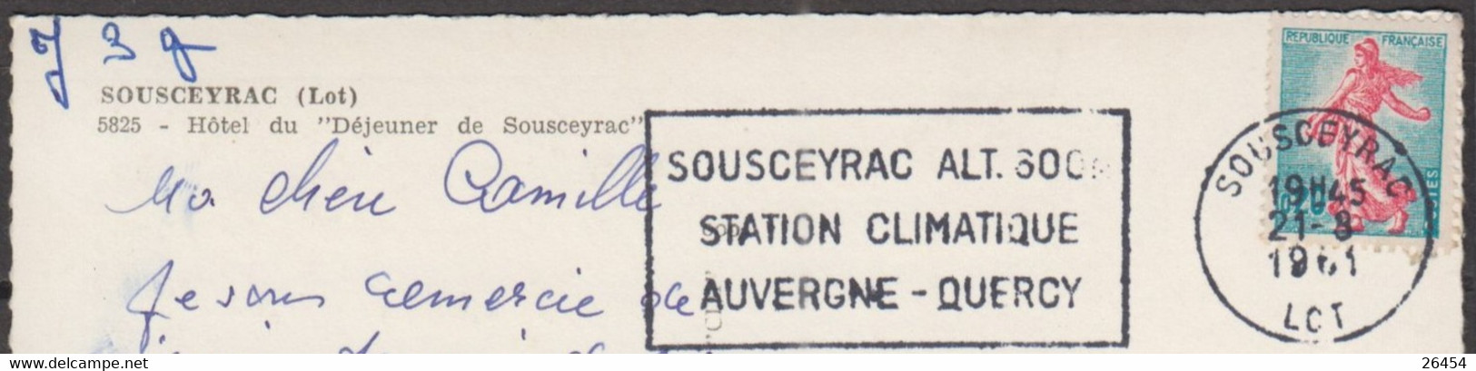 CPSM  De 46 SOUSCEYRAC  " Hotel Du Déjeuner De Sousceyrac "  Postée  Le 21 8 1961 Avec Semeuse De Piel 20c - Sousceyrac