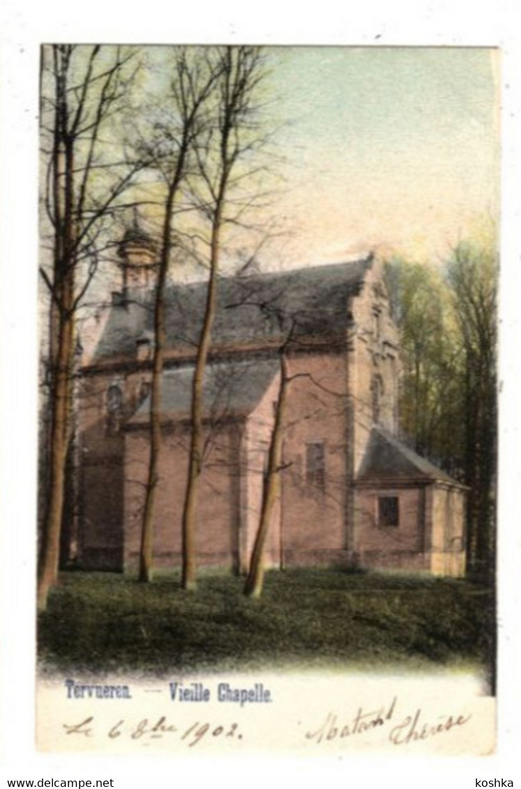 TERVUREN - Vieille Chapelle - Verzonden In 1902 - - Tervuren