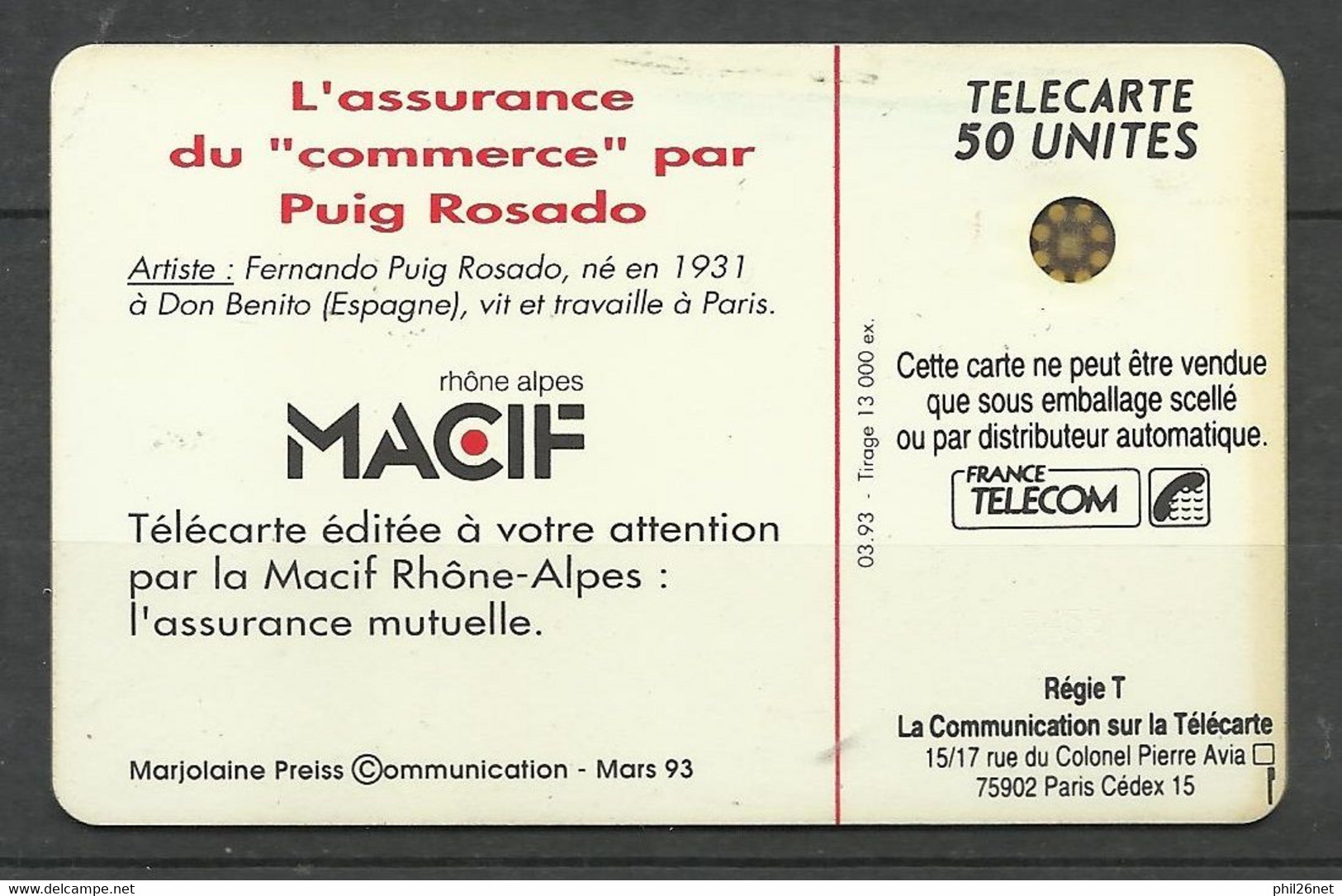 Télécarte Illustrée Humoristique En 607 MACIF Rhône Alpes 1993   50U  Par Puig Rosado Assurance Commerce B/TB - 1993