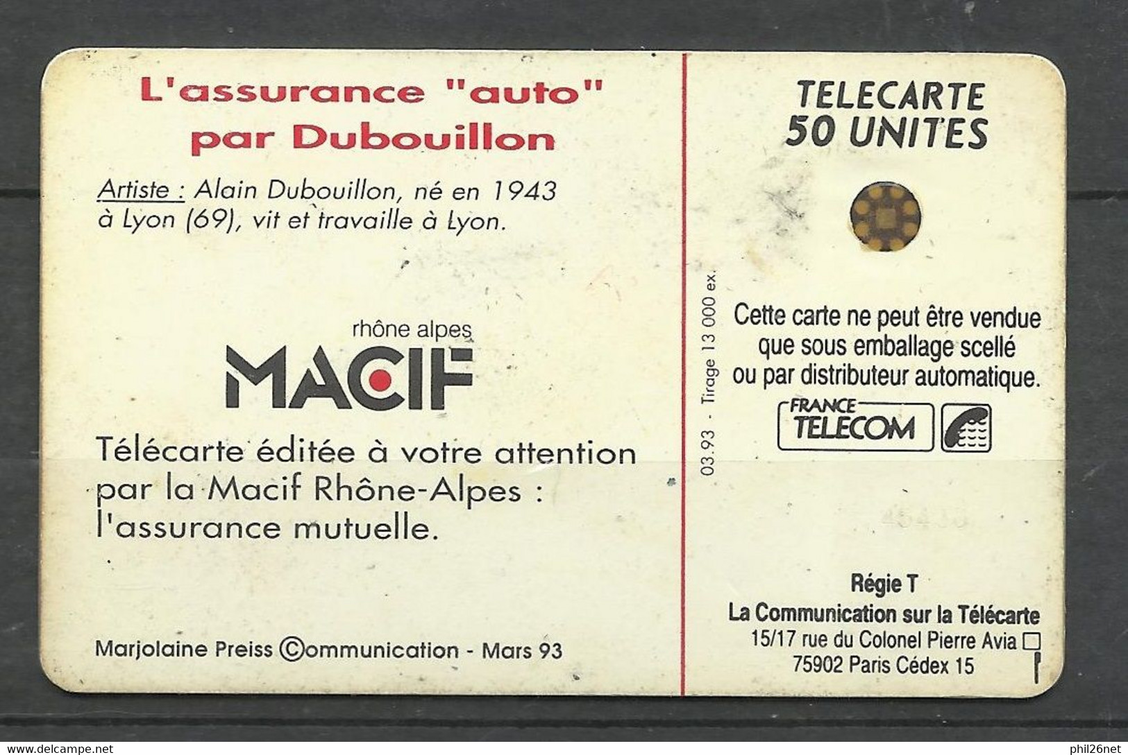 Télécarte Illustrée Humoristique En 606 MACIF Rhône Alpes 1993   50U  Par Dubouillon Assurance Auto   AB/B - 1993