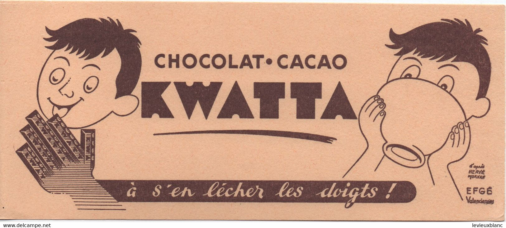 Buvard Ancien/CHOCOLAT-CACAO KWATTA / à S'en Lécher Les Doigts ! /Efgé Valenciennes/Vers 1950-60     BUV551 - Chocolade En Cacao