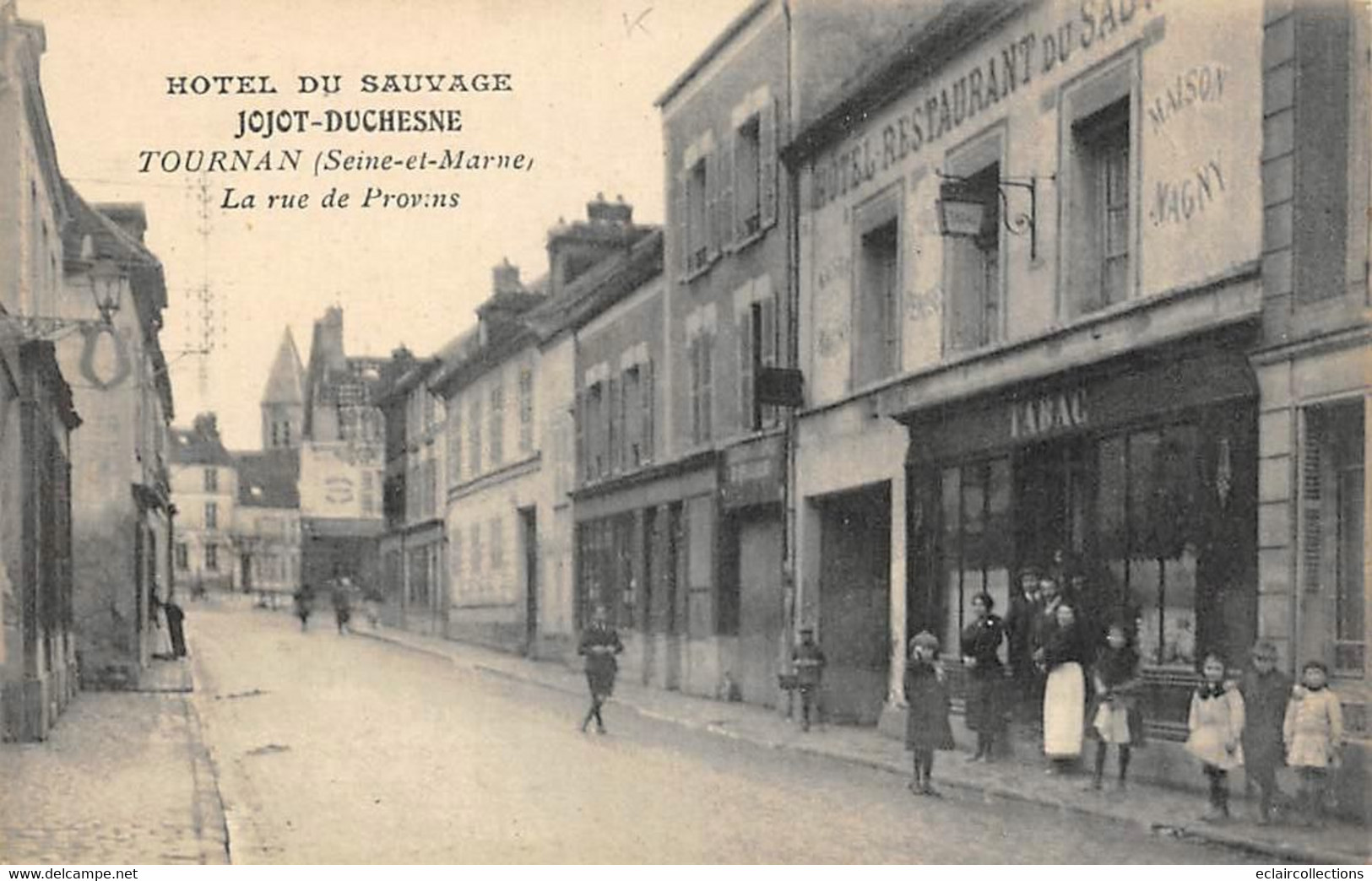 Tournan      77      Rue De Provins.  Hôtel  Du Sauvage    (voir Scan) - Other & Unclassified