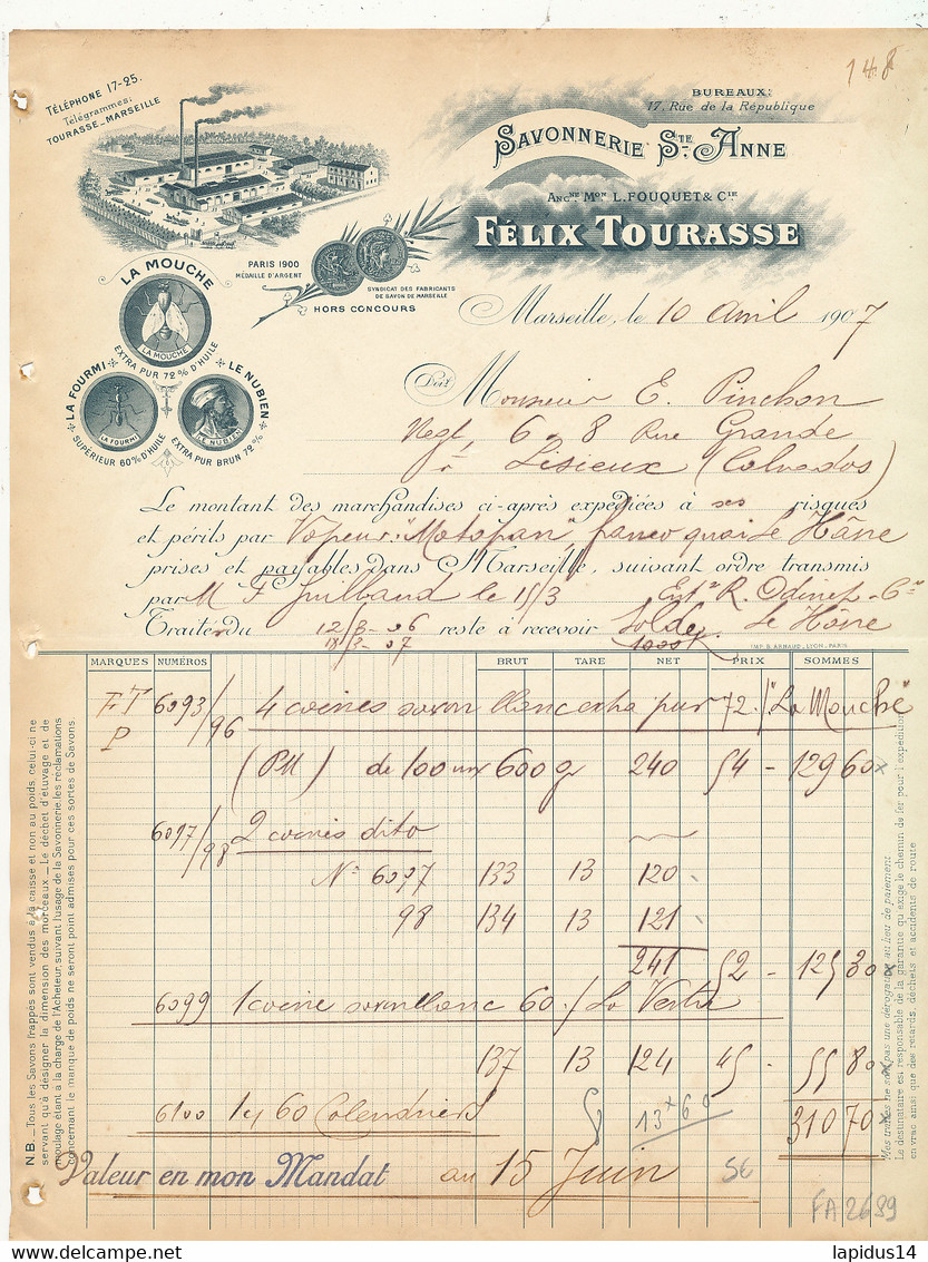 FA 2689  /FACTURE      SAVONNERIE STE ANNE FELIX TOURASSE  MARSEILLE   1907 - Droguerie & Parfumerie