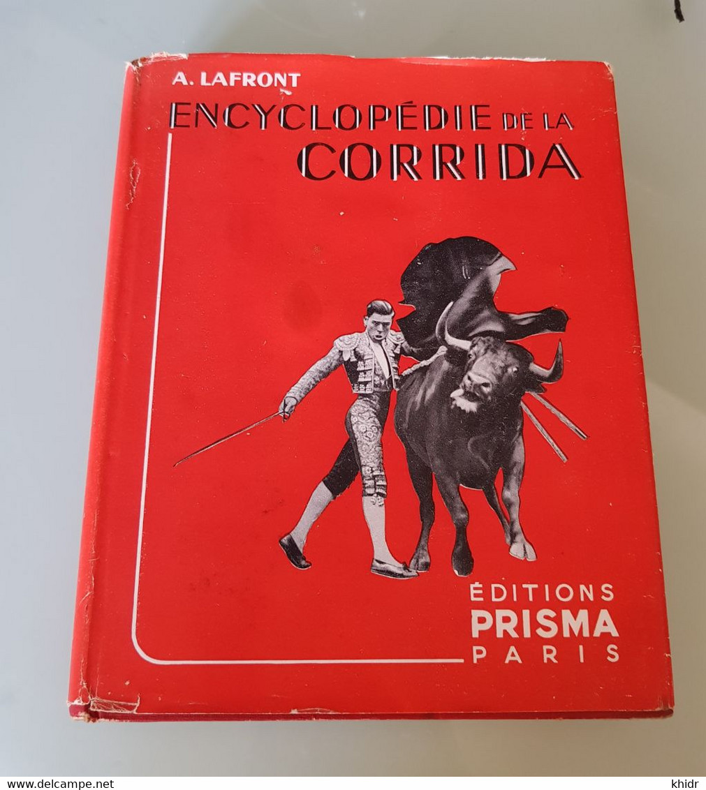 Encyclopedie De La Corrida.Par A. (Paco Tolosa). Lafront - Encyclopaedia