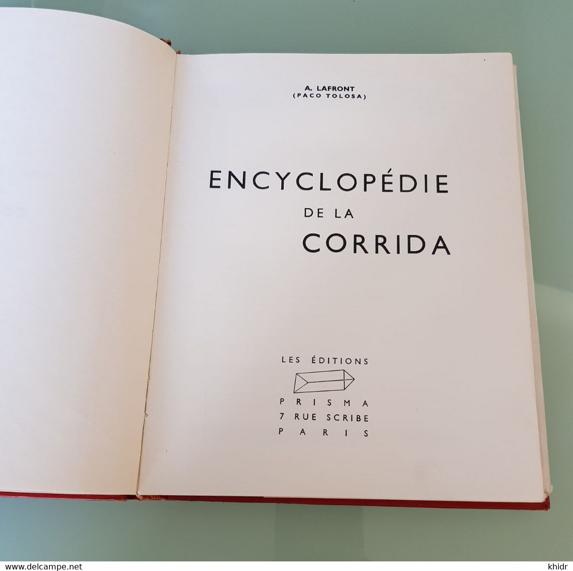 Encyclopedie De La Corrida.Par A. (Paco Tolosa). Lafront