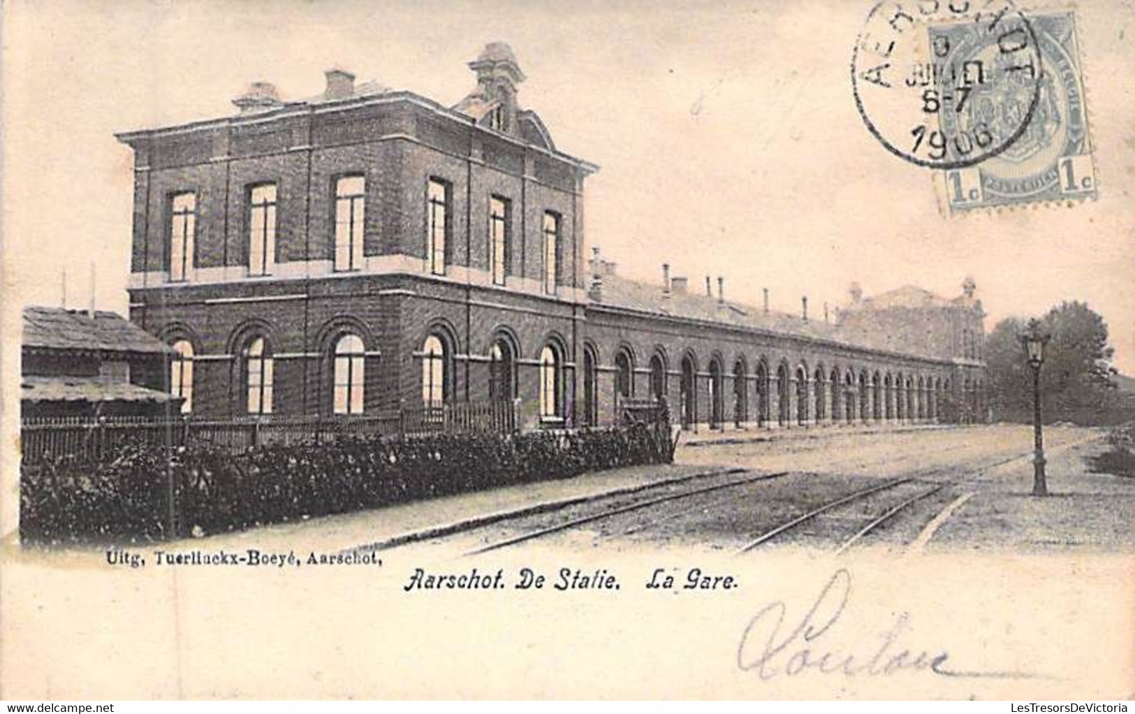 Belgique - Aarschot - De Statie - La Gare - Edit. Tuerlinckx Boeyé - Précurseur - Colorisé  - Carte Postale Ancienne - Aarschot