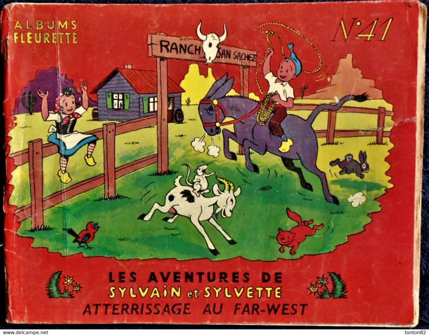 Sylvain Et Sylvette - N° 41 -  " Atterrissage Au Far-West  " - Éditions Fleurus - ( 1960 ) . - Sylvain Et Sylvette