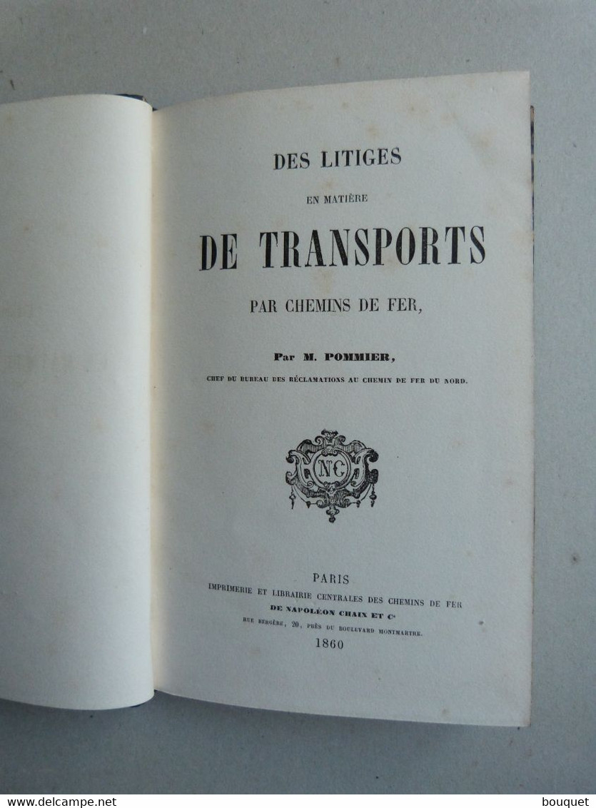 LIVRES - DES LITIGES EN MATIERE DE TRANSPORTS PAR CHEMINS DE FER - M. POMMIER - 1860 - Bahnwesen & Tramways