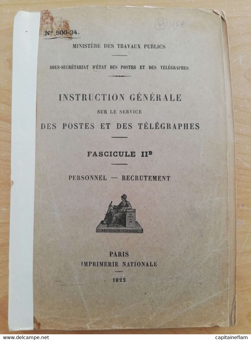 L41 -1922 Instruction Générale Des Postes Et Des Télégraphes   Fascicule IIB (personnel-recrutement) - Amministrazioni Postali