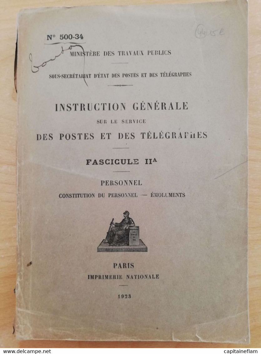 L44 - 1923 Instruction Générale Des Postes Et Des Télégraphes   Fascicule IIA (personnel-constitution Du Personnel) - Postal Administrations