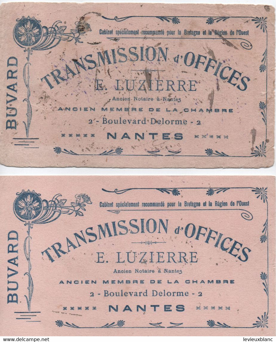 Buvard Ancien/Transmission D'offices Notariales /LUZIERRE/Ancien Notaire /Bd Delorme NANTES/Vers 1920-1940   BUV556 - Banca & Assicurazione