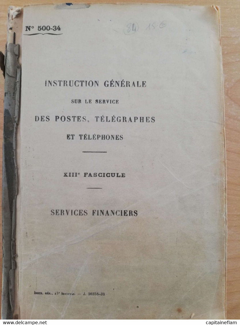 L84 - 1931 Instruction Générale Des Postes Et Des Télégraphes   XIIIe Fascicule (services Financiers) (pas De Couv) - Postal Administrations