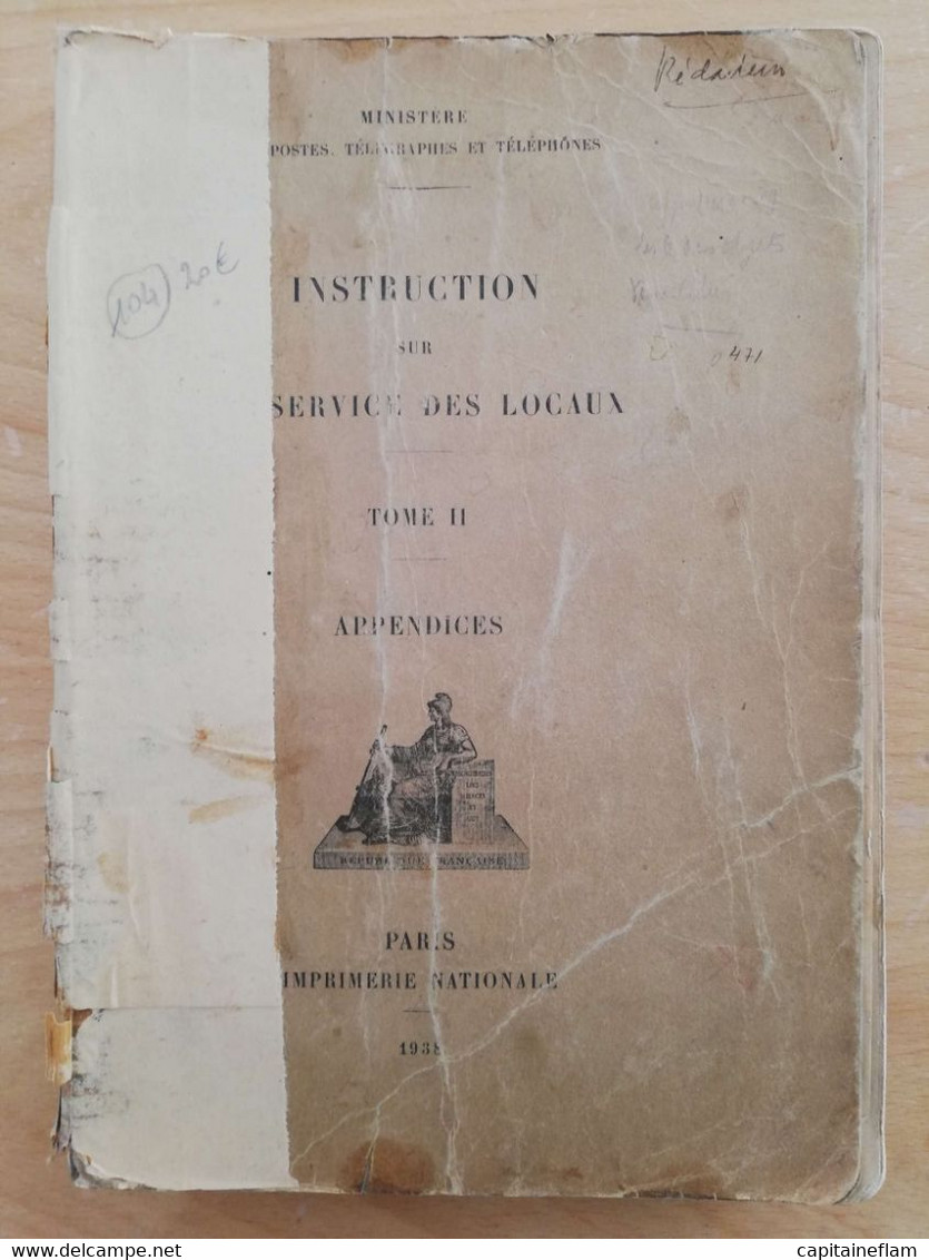 L104 - 1938 Instruction Service Des Locaux  Tome II (Appendices) (ministère Des Postes, Télégraphes Et Téléphones) PTT - Administrations Postales