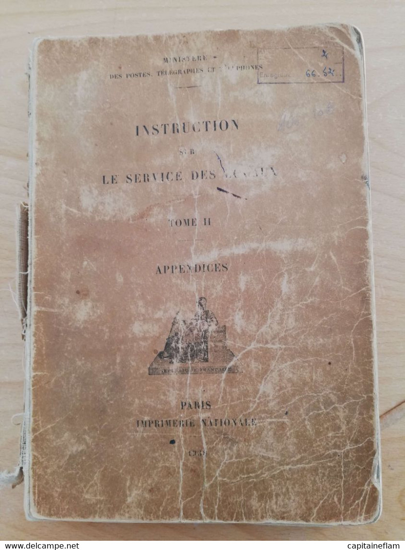 L106 - 1938 Instruction Service Des Locaux  Tome II (Appendices) (ministère Des Postes, Télégraphes Et Téléphones) PTT - Administrations Postales