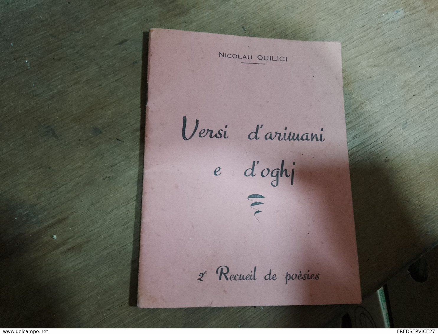 71 // RECUEIL DE POESIES / VERSI D'ARIWANI E D'OGHJ / NICOLAU QUILICI 26 PAGES - Poëzie