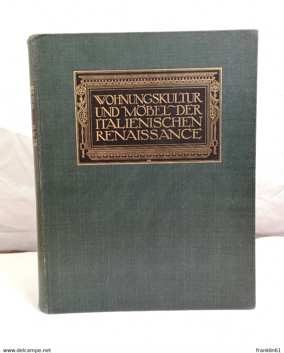 Wohnungskultur Und Möbel Der Italienischen Renaissance - Architecture