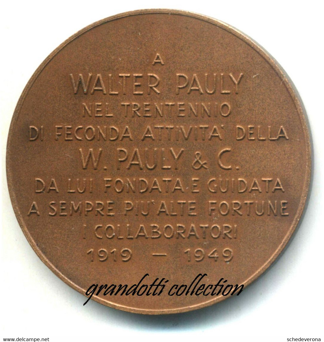 A WALTER PAULY I COLLABORATORI 30° MEDAGLIA 1949 EMILIO MONTI - Profesionales/De Sociedad