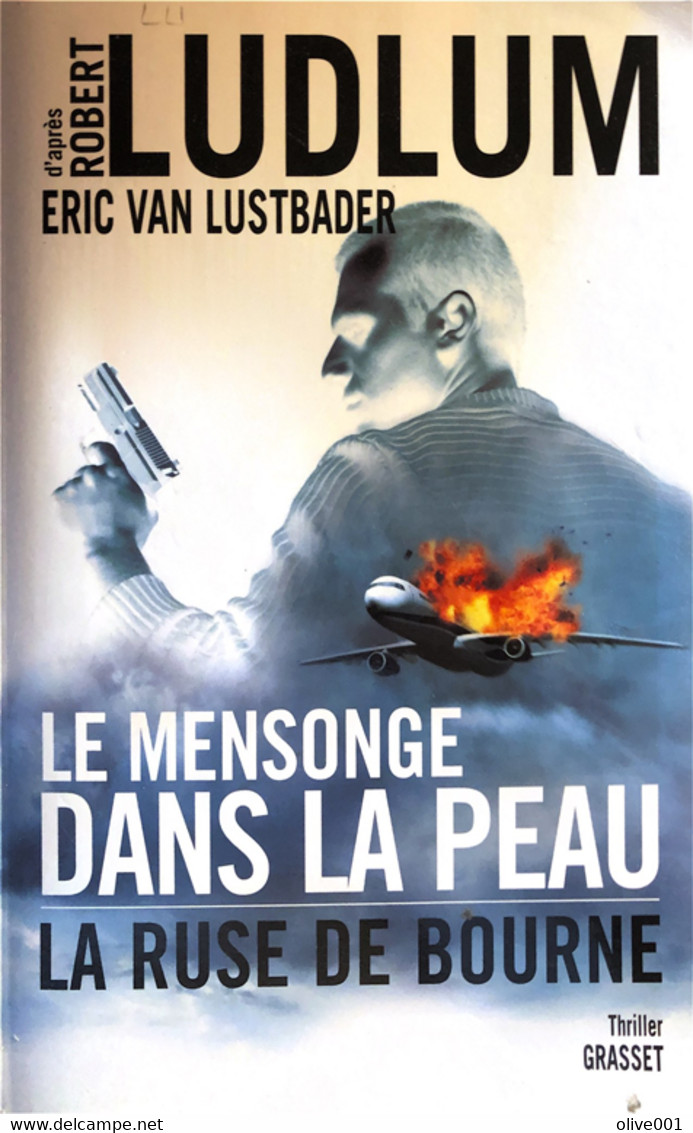 LE MENSONGE DANS LA PEAU - Robert Ludlum (Auteur) - Broché -Livre Grand - 549 Pages - ISBN-13  : 978-2246741619 - Unclassified