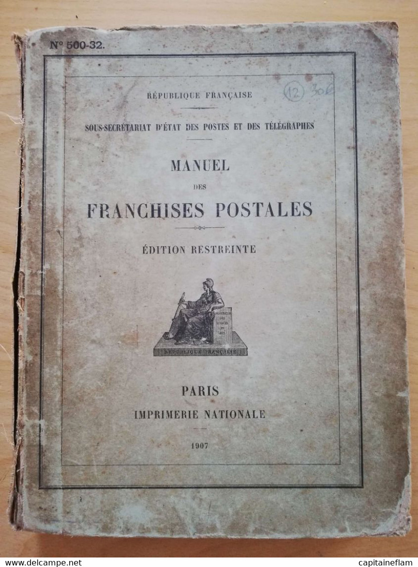 L12 - 1907 Manuel Des Franchises Postales-édtion Restreinte Postes PTT - Administrations Postales