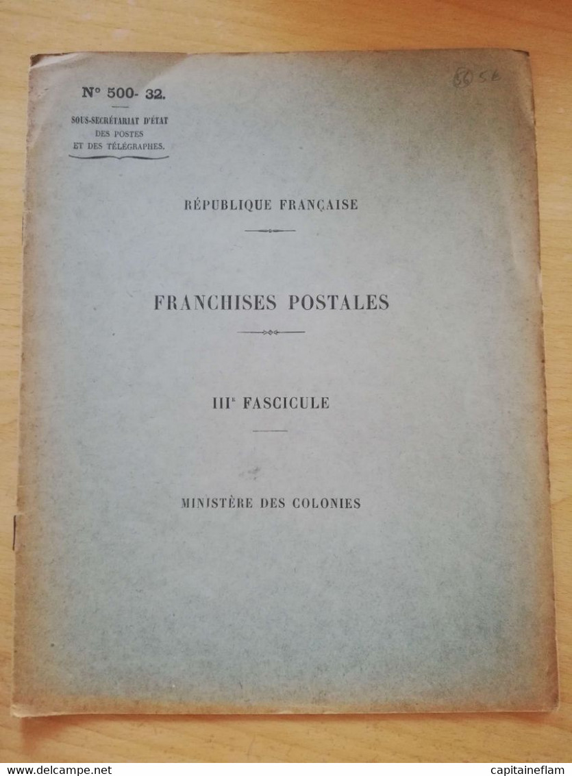 L56 - 1925 Franchises Postales - III Fascicule Ministère Des Colonies  N°500-32 Postes Ptt - Postal Administrations