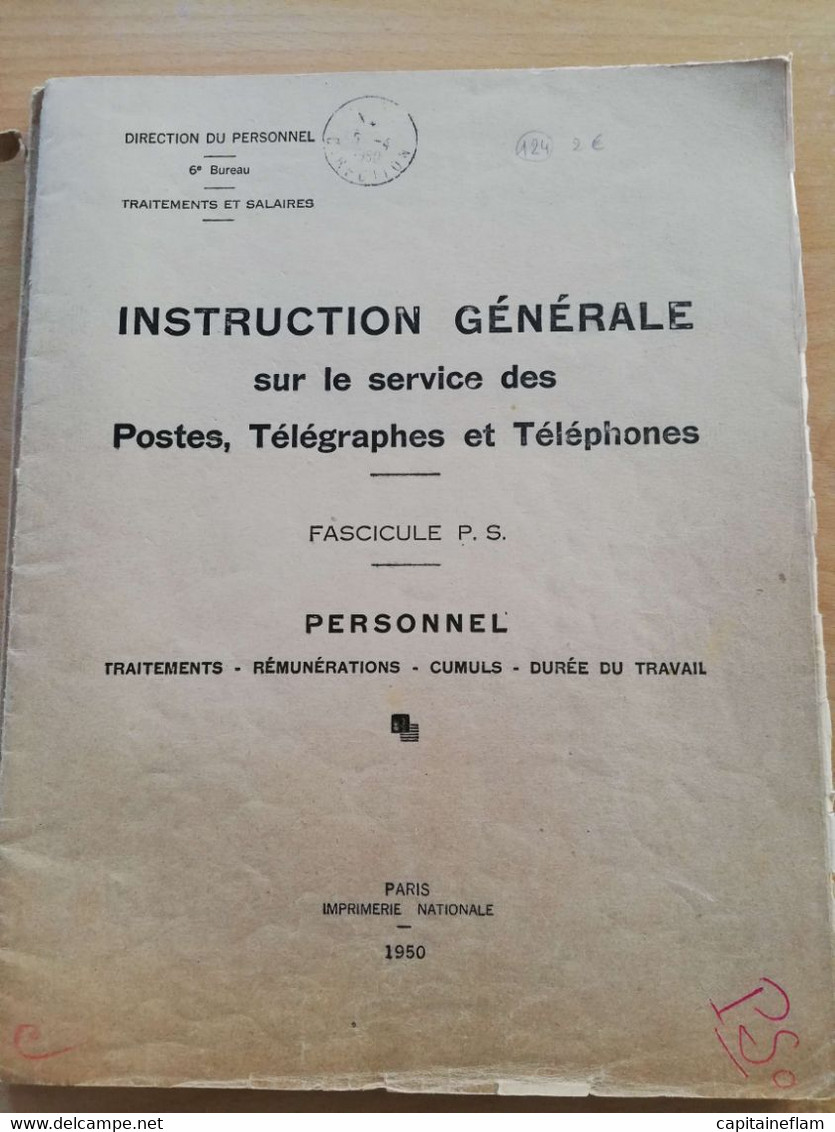 L124 - 1950 Instruction Générale Sur Le Service Des PTT Fascicule PS Personnel Traitement-rémunérations-cumuls-durée - Postverwaltungen