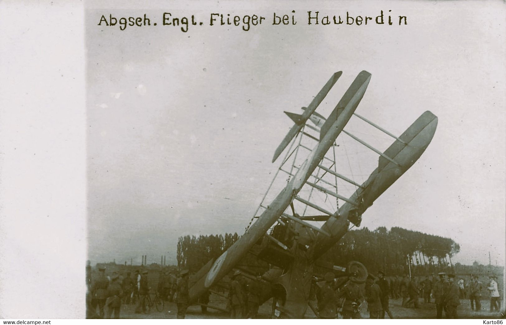Haubourdin ( Hauberdin ) * Carte Photo * Aviation * Abgseh. Engl. Flieger Bei * Accident Avion Ou Avion Détruit * WW1 - Haubourdin