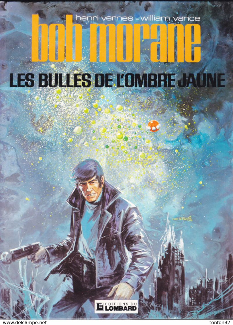 Vernes / Vance - BOB MORANE - Les Bulles De L'Ombre Jaune - Dargaud - ( 1981 ) . - Bob Morane