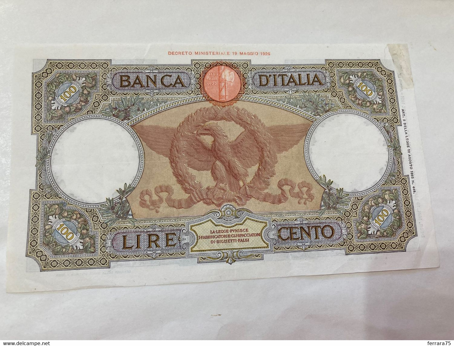 BANCONOTA DA 100 LIRE 1939 CAPRANESI 19-07-1939 AQUILA ROMANA ROMA FASCIO CON COA