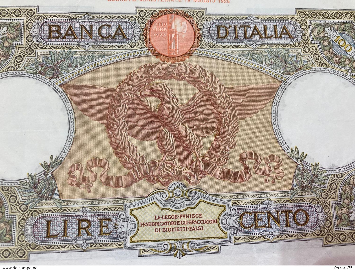 BANCONOTA DA 100 LIRE 1939 CAPRANESI 19-07-1939 AQUILA ROMANA ROMA FASCIO CON COA