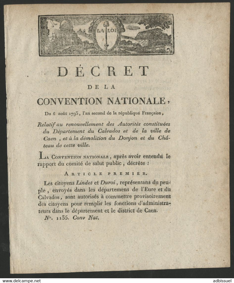 DECRET CONVENTION NATIONALE 1793 DEMOLITION DU DONJON DU CHATEAU DE CAEN ET RENOUVELLEMENT DES AUTORITES DU CALVADOS - Documentos Históricos